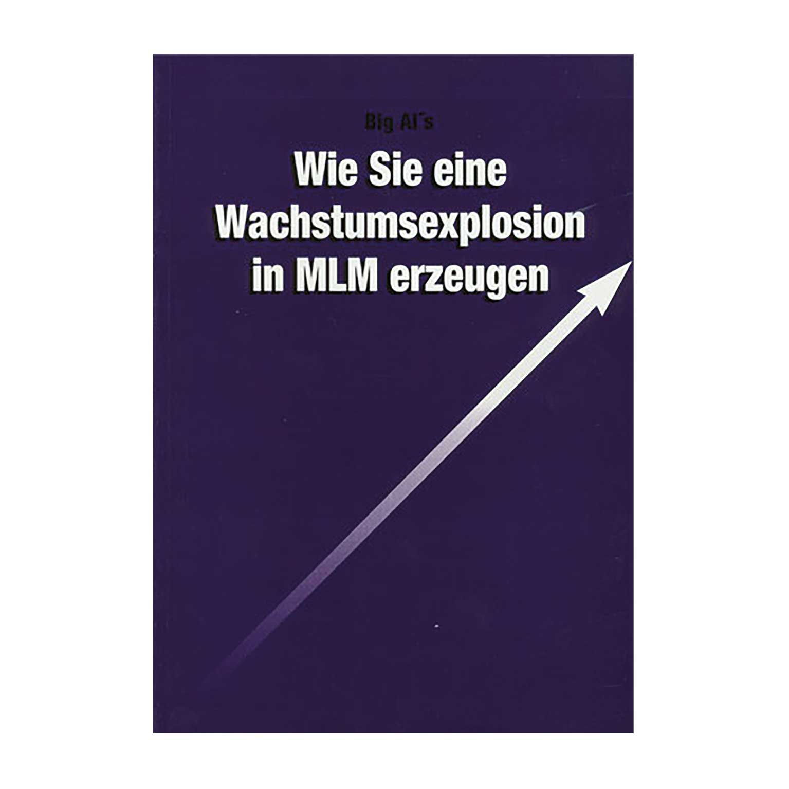 Wie Sie eine Wachstumsexplosion in MLM erzeugen